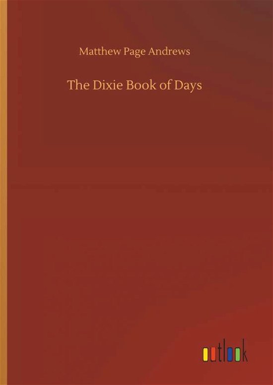 Cover for Andrews · The Dixie Book of Days (Bog) (2019)