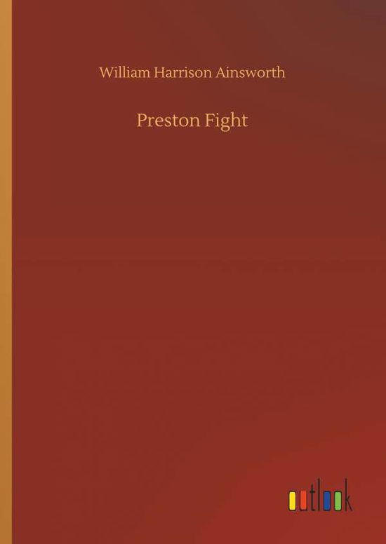 Cover for Ainsworth · Preston Fight (Book) (2019)