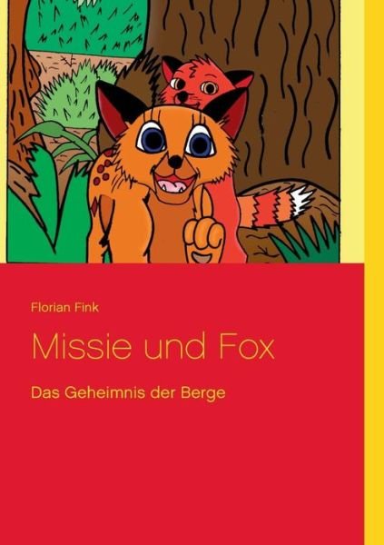 Cover for Florian Fink · Missie Und Fox (Pocketbok) [German edition] (2014)