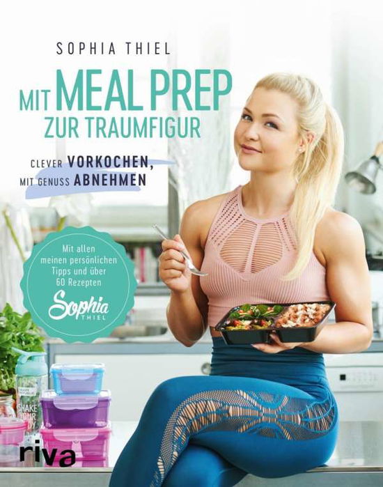 Cover for Thiel · Mit Meal Prep zur Traumfigur (Book)