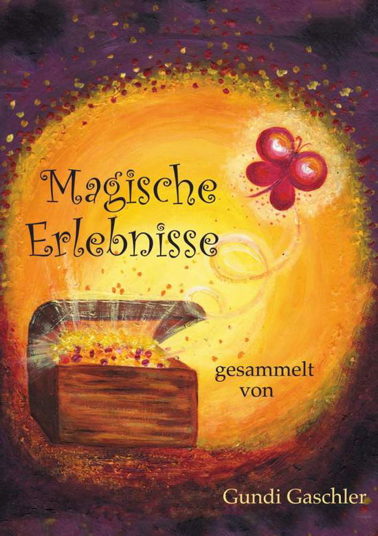 Cover for Gaschler · Magische Erlebnisse (Book)