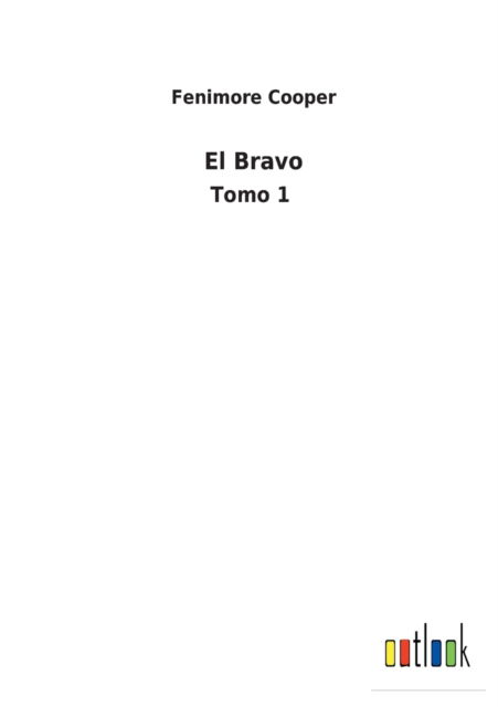 Cover for Fenimore Cooper · El Bravo (Paperback Book) (2022)