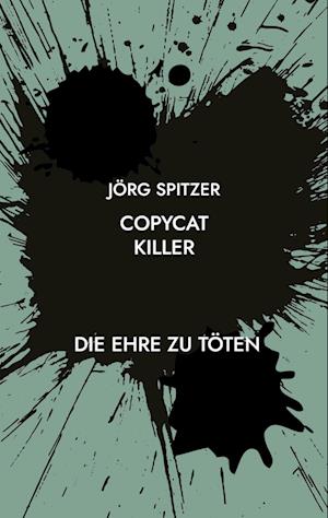 Cover for Jörg Spitzer · Copycat Killer (Book) (2023)