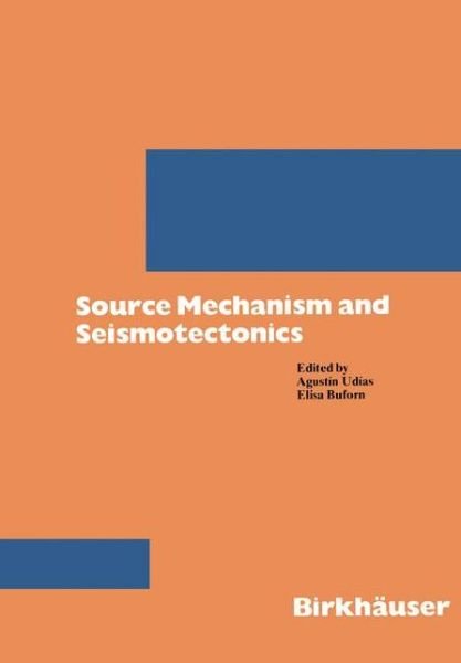 Cover for Buforn · Source Mechanics and Seismotectonics (Pageoph Topical Volumes) (Gebundenes Buch) (1991)