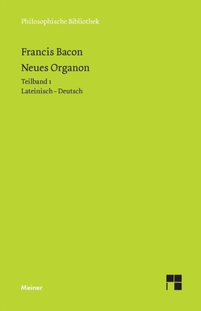 Cover for Francis Bacon · Neues Organon. Vorrede. Erstes Buch (Paperback Book) (1990)