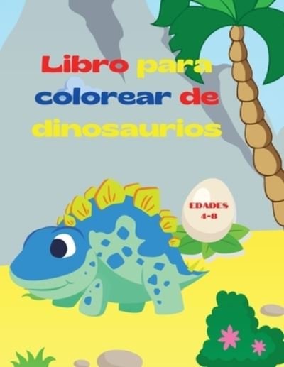 Cover for Urtimud Uigres · Libro para colorear de dinosaurios (Paperback Bog) (2021)