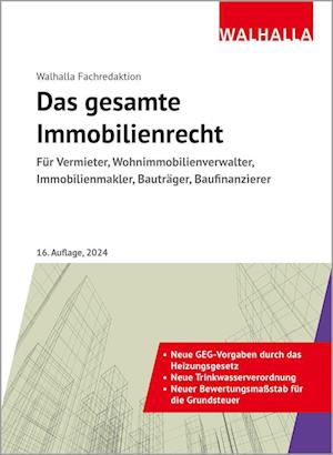 Cover for Walhalla Fachredaktion · Das gesamte Immobilienrecht (Book) (2024)