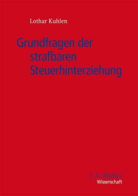 Cover for Kuhlen · Grundfragen der strafbaren Steue (Bog)