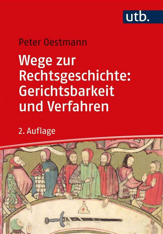 Cover for Peter Oestmann · Wege zur Rechtsgeschichte: Gerichtsbarkeit und Verfahren (Taschenbuch) (2021)