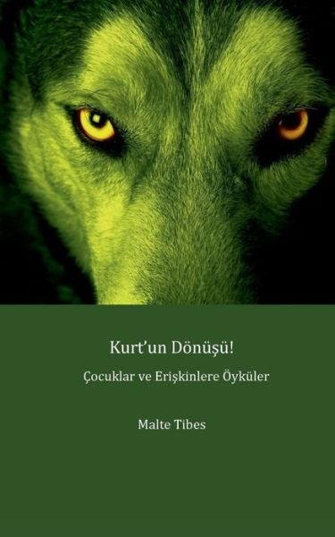 Cover for Tibes · Kurt'un Dönüsü! (Bog) (2016)
