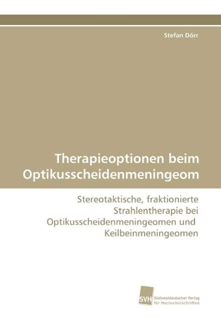 Cover for Dörr · Therapieoptionen beim Optikusschei (Book)