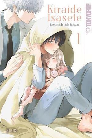Cover for Hijiki · Kiraide Isasete - Lass mich dich hassen 01 (Book) (2022)