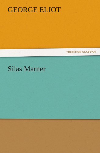 Silas Marner (Tredition Classics) - George Eliot - Livres - tredition - 9783842438095 - 5 novembre 2011