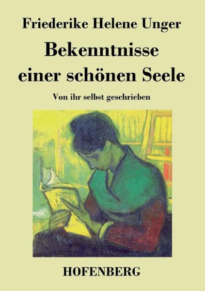 Cover for Friederike Helene Unger · Bekenntnisse Einer Schonen Seele (Paperback Book) (2014)