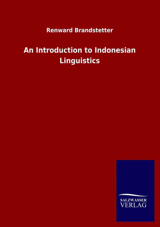 Cover for Renward Brandstetter · An Introduction to Indonesian Linguistics (Hardcover Book) (2020)