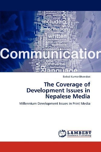 Cover for Bishal Kumar Bhandari · The Coverage of Development Issues in Nepalese Media: Millennium Development Issues in Print Media (Paperback Book) (2012)