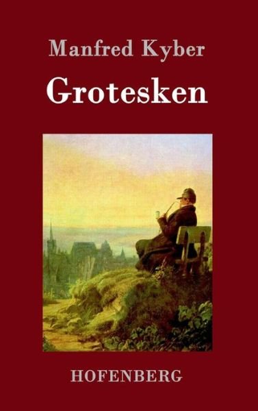 Cover for Kyber · Grotesken (Bog) (2017)