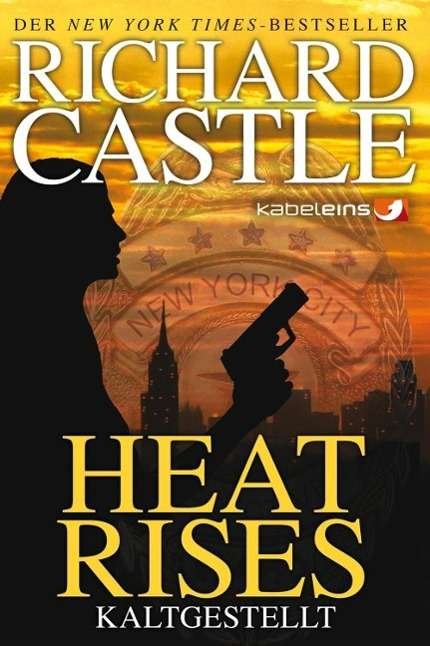 Cover for Castle · Heat Rises - Kaltgestellt (Bok)