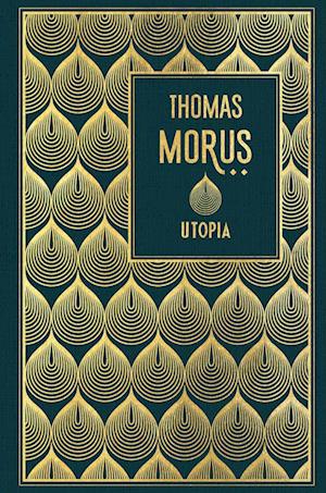 Utopia: Leinen Mit Goldpragung - Thomas Morus - Books - - 9783868207095 -