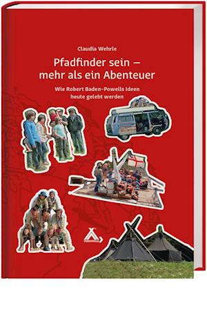 Cover for Claudia Wehrle · Pfadfinder sein – mehr als ein Abenteuer (Book) (2024)