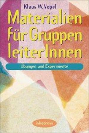 Cover for Klaus W. Vopel · Materialien für GruppenleiterInnen (Paperback Book) (2004)