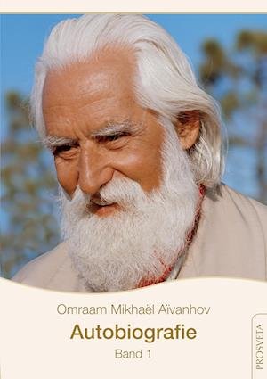 Cover for Omraam Mikhaël AÏvanhov · Autobiografie (Buch) (2022)