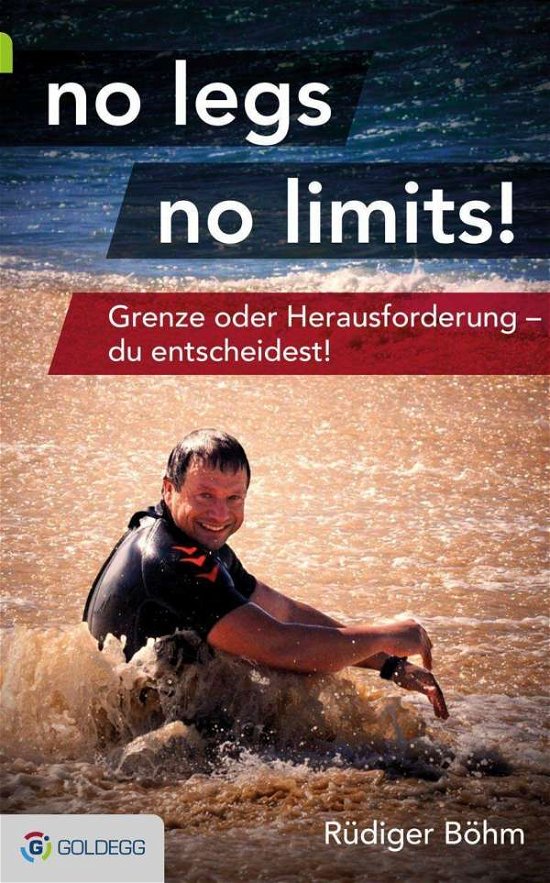Cover for Böhm · No Legs, No Limits (Buch)