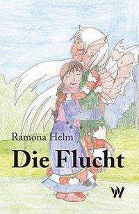 Cover for Helm · Die Flucht (Buch)