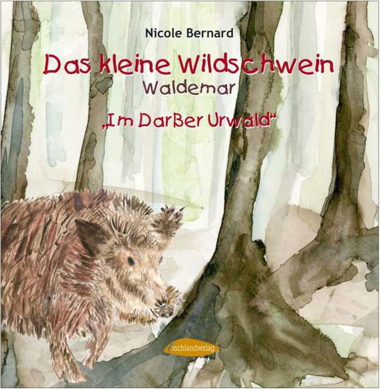 Cover for Bernard · Das kleine Wildschwein Waldemar (Book)