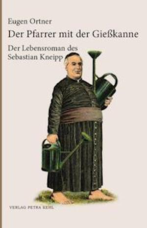 Cover for Eugen Ortner · Der Pfarrer mit der Gießkanne (Paperback Book) (2021)