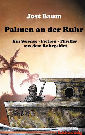 Cover for Jost Baum · Palmen an der Ruhr (Paperback Book) (2022)