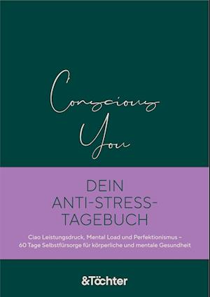 Cover for Susanne Scholz · Conscious You. Dein Anti-Stress-Tagebuch (Book) (2023)