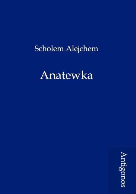 Cover for Scholem Alejchem · Anatewka (Paperback Book) [German edition] (2012)