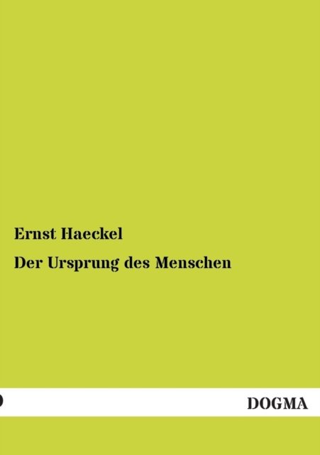 Cover for Ernst Haeckel · Der Ursprung Des Menschen (Paperback Bog) [German edition] (2012)