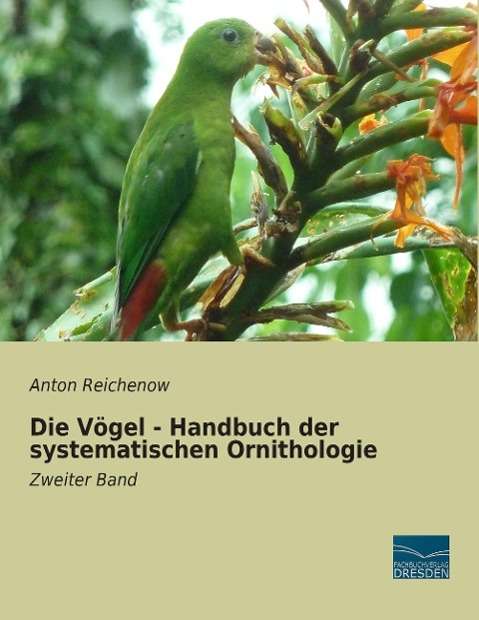 Cover for Reichenow · Die Vögel - Handbuch der syst (Book)