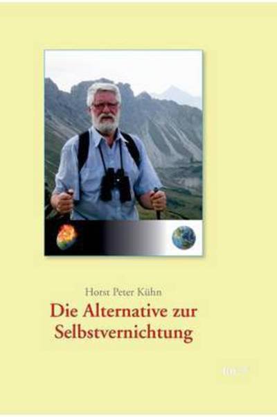 Cover for Kühn · Die Alternative zur Selbstvernicht (Book) (2016)