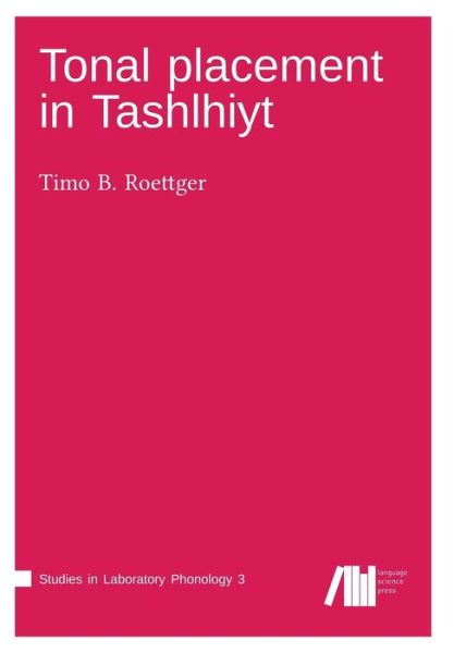 Cover for Timo B. Roettger · Tonal Placement in Tashlhiyt (Paperback Book) (2017)