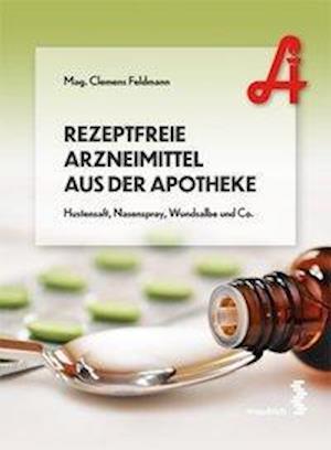 Cover for Clemens Feldmann · Rezeptfreie Arzneimittel Aus Der Apotheke (Book)