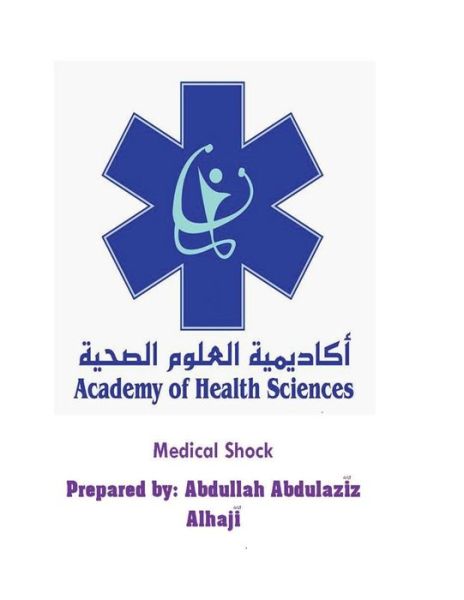 Medical Shock - Abdullah Abdulaziz Alhaji - Livros - Academy of Health Sciences - 9784598303095 - 26 de outubro de 2017