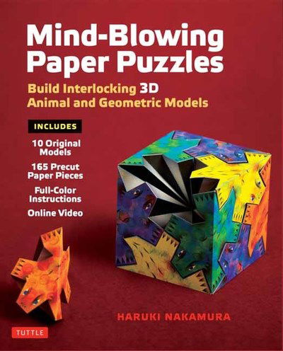 Cover for Haruki Nakamura · Mind-Blowing Paper Puzzles Kit: Build Interlocking 3D Animal and Geometric Models (Bog) (2019)