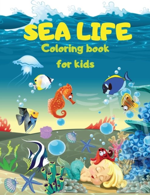 Cover for Lep · SEA LIFE - Under the SEA Coloring Book for kids: Cute Coloring pages with Marine Life Under Sea Fishes, Mermaids, Sea Creatures Color Sea Life in the Ocean (Pocketbok) (2021)