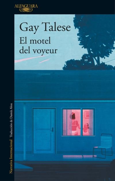 Cover for Gay Talese · El motel del voyeur / The Voyeur's Motel (Pocketbok) (2017)