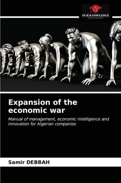 Cover for Samir Debbah · Expansion of the economic war (Pocketbok) (2021)