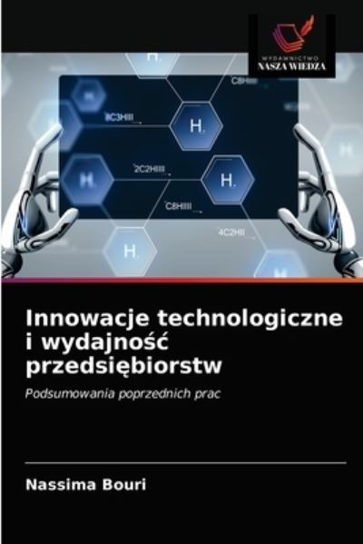 Cover for Nassima Bouri · Innowacje technologiczne i wydajno?c przedsi?biorstw (Paperback Book) (2021)