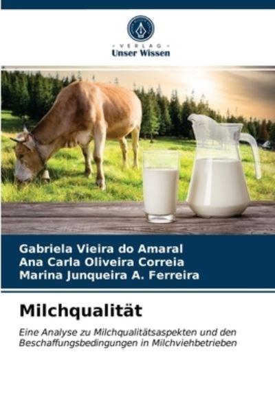 Cover for Gabriela Vieira Do Amaral · Milchqualitat (Paperback Book) (2021)