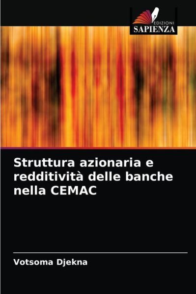 Cover for Votsoma Djekna · Struttura azionaria e redditivita delle banche nella CEMAC (Taschenbuch) (2021)