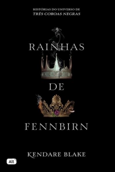 Cover for Kendare Blake · Rainhas de Fennbirn (Paperback Book) (2021)