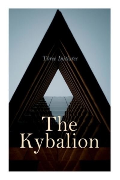 Cover for Three Initiates · The Kybalion (Pocketbok) (2020)