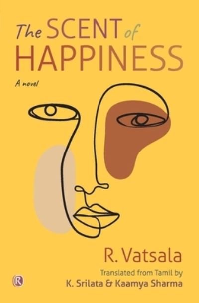 Cover for R Vatsala · The Scent of Happiness (Paperback Book) (2021)