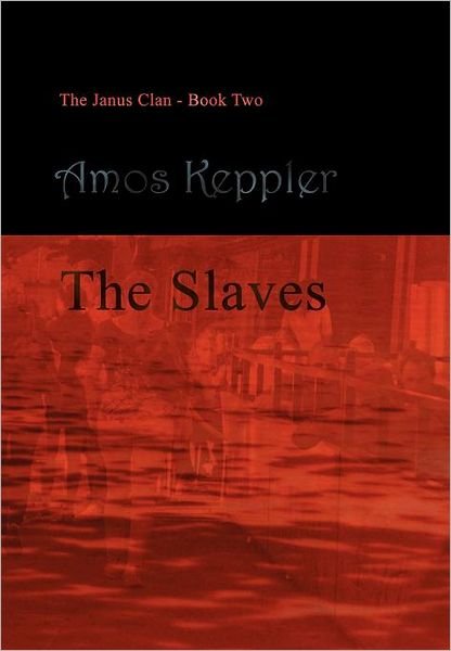 Cover for Amos Keppler · The Slaves (Hardcover bog) (2010)